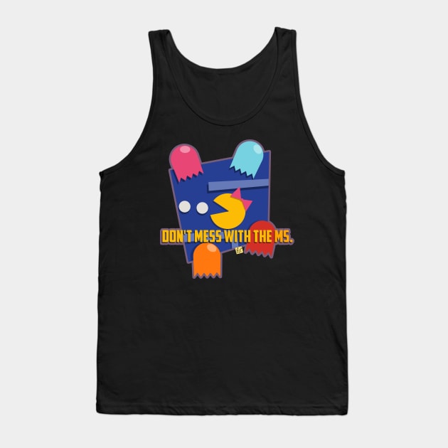 Don't mess with the ms. Tank Top by vhzc